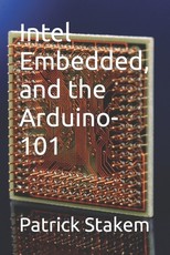 Intel Embedded, and the Arduino-101