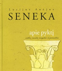 Apie pyktį. Sielos vaistų receptai iš praeities