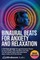 Binaural Beats for Anxiety and Relaxation
