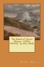 The Island of Doctor Moreau (1896) NOVEL by