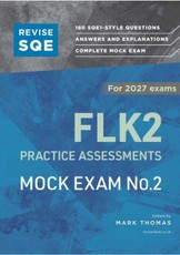 Revise SQE FLK2 Practice Assessments 2027: Mock Exam 2