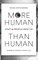 More Human Than Human