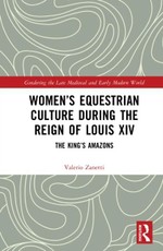 Women's Equestrian Culture during the Reign of Louis XIV