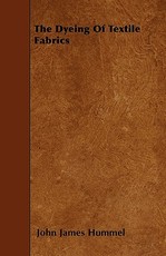 The Dyeing of Textile Fabrics