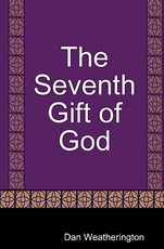 The Seventh Gift Of God