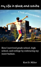 My Life in Black and White: A Book of Experiences