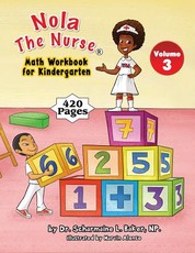 Nola The Nurse(R) Math Workbook for Kindergarten