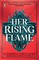 Her Rising Flame