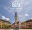 Gera - Alte Stadt - neu gesehen