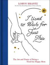 I Used to Wish for Just This