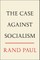 The Case Against Socialism