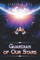 Guardian of Our Stars