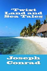 'Twixt Land and Sea Tales