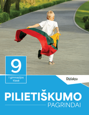 Pilietiškumo pagrindai. Vadovėlis 9 (I gimnazijos) klasei (2025 m.)