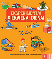 Eksperimentai kiekvienai dienai. Ruduo