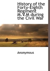 History of the Forty-Eighth Regiment M.V.M During the Civil War