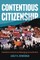 Contentious Citizenship