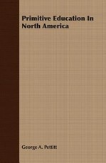 Primitive Education In North America