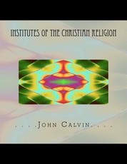 Institutes of the Christian Religion