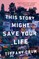 This Story Might Save Your Life