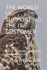 The World of Supporting the It Customer