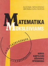 Matematika moksleiviams. Kurso kartojimo uždavinių sprendimai