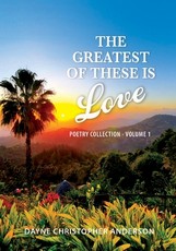 The Greatest Of These Is Love