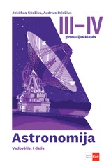 Astronomija. Vadovėlis 11–12 (III–IV gimnazijos) klasėms, 1 dalis
