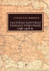 Tautiniai santykiai Vilniaus vyskupijoje 1798–1918 m.