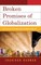 Broken Promises of Globalization