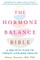 The Hormone Balance Bible