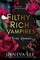 Lee, G: Filthy Rich Vampires: Three Queens