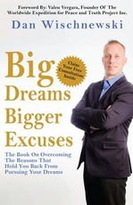 Big Dreams, Bigger Excuses