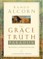 The Grace and Truth Paradox