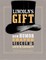 Lincoln's Gift