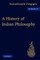 A History of Indian Philosophy