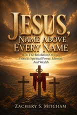 Jesus, Name Above Every Name