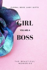 Girl You Are A Boss