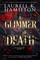 A Glimmer of Death