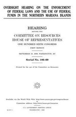 Oversight hearing on the enforcement of federal laws and the use of federal funds in the Northern Mariana Islands