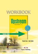 Upstream beginner. Teacher's workbook. Mokytojo sąsiuvinis
