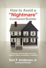 How to Avoid a Nightmare Contractor/Builder