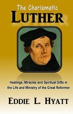 The Charismatic Luther