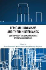 African Urbanisms and Their Hinterlands
