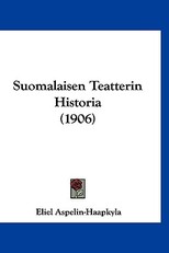 Suomalaisen Teatterin Historia (1906)