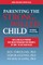 Parenting the Strong-Willed Child, Expanded 4th Edition: The Clinically Proven Five-Week Program for Parents of Two- To Six-Year-Olds