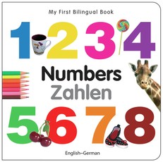 My First Bilingual Book-Numbers (English-German)