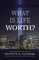 What Is Life Worth? New Edition with Reflections 25 Years After 9/11