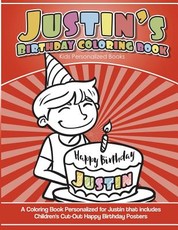 Justin's Birthday Coloring Book Kids Personalized Books