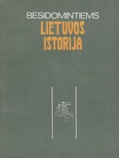 Besidomintiems Lietuvos istorija